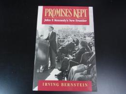 Promises Kept: John F. Kennedy's New Frontier