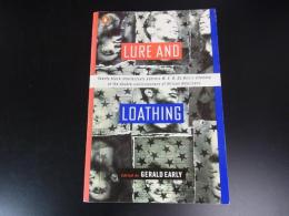 Lure and loathing