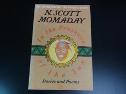 In the Presence of the Sun: Stories and Poems