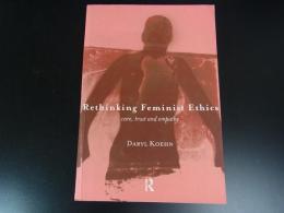 Rethinking Feminist Ethics
