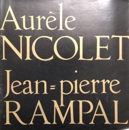オーレル・ニコレ/ジャン－ピエール・ランパル　Aurele Nicolet Jeran-Pierre Pampal【来日公演プログラム】