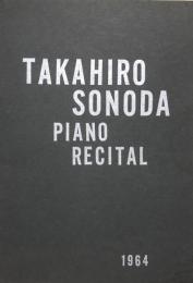 園田高弘ピアノ・リサイタル　TAKAHIRO SONODA Piano recital　【演奏会プログラム】