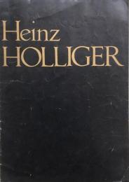 ハインツ・ホリガー　Heinz Holliger　　【来日公演プログラム】