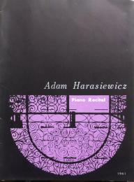 アダム・ハラシェヴィッチ　Adam Harasiewicz　【来日公演プログラム】