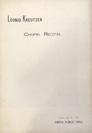 レオニード・クロイツァー　Leonid Kreutzer Chopin recital　　【公演プログラム】
