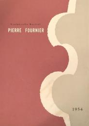 ピエール・フルニエ　Pierre Fournier　【来日公演プログラム】