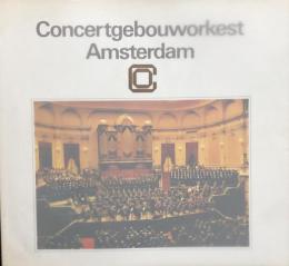 アムステルダム・コンセルトヘボウ管絃楽団　Concertgebouworkest Amsterdam 　　【来日公演プログラム】