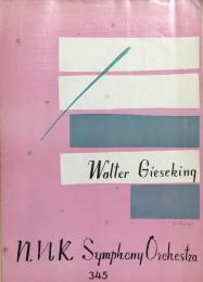NHK交響楽団第345回定期公演　ギーゼキング特別出演　　【演奏会プログラム】