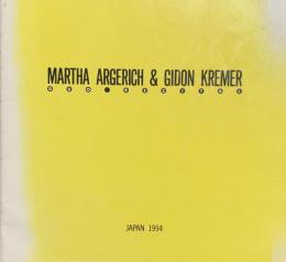 マルタ・アルゲリッチ＆ギドン・クレーメル　Martha Argerich & Gidon Kremer　　【来日公演プログラム】