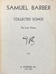 バーバー　低声のための歌曲集　Samuel Barber Collected Songs for low voice　　【楽譜】