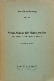 シェーンベルク　 6つの無伴奏男声合唱曲 op.35　Schonberg Sechs Stuchke fur Mannerchor　　【楽譜)