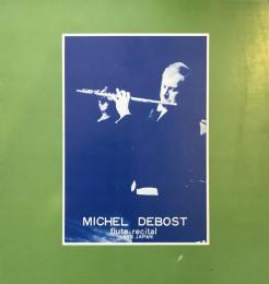 ミシェル・デボスト　Michel Debost　　【来日公演プログラム】