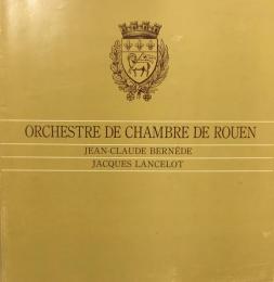 ルーアン室内合奏団　Orchestre de Chambre de Rouen　　【来日公演プログラム】