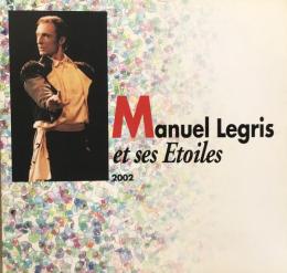 ルグリと輝ける仲間たち　Manuel Legris et ses Etoiles　　【来日公演プログラム】
