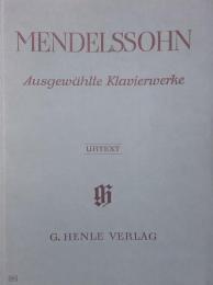 メンデルスゾーン　作品選集　Mendelssohn  Ausgewahlte Klavierwerke　　【楽譜】