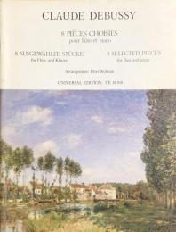 ドビュッシー　8つの小品　Debussy　８ Pieces Choisies　　【楽譜】