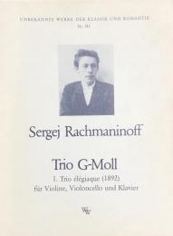 ラフマニノフ　ピアノ三重奏曲ト短調 「悲しみの三重奏曲 第1番」　Rachmaninoff Trio G-Moll　　【楽譜】
