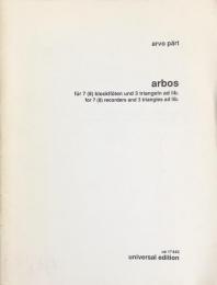 アルヴォ・ペルト　アルボスー7(8)本のリコーダーと3本のトライアングルのための　Arvo Part　Arbos fur 7(8) Blockfloten und 3 Triangel ad lib　　【楽譜】