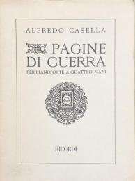 カゼッラ　戦争の記録 Op.25bis　Casella　PAGINE DI GUERRA　　【楽譜】　