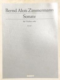 ベルント・アロイス・ツィンマーマン　ヴァイオリン・ソナタ　Bernd Alois Zimmermann  Sonate fur Violin solo　　【楽譜】