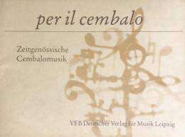 現代チェンバロ音楽　　Per il cembalo　Zeitgenossische Cembalomusik　【楽譜】