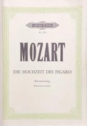 モーツァルト　フィガロの結婚　KV492　　Mozart Die Hochzeit des Figaro　【楽譜】　