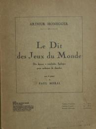 オネゲル　世界の戯れの物語　　Honegger　Le Dit des Jeux du Monde　【ミニチュア・スコア】