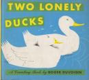 英語版　絵本　Two　Lonely Ducks（2羽の孤独なアヒル）-A　Counting Book(数を数える)
