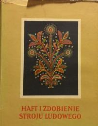 ポーランド語版　HAFT I ZDOBIENIE STROJU LUDOWEGO(ポーランドの伝統刺繍)