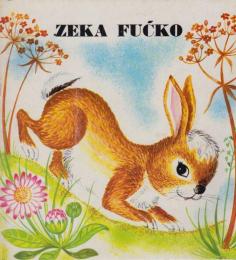 クロアチア語版　ZEKA FU?KO（困ったウサギ）