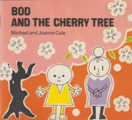 英語版　Bod　and The Cherry Tree（ボッドと桜の木）