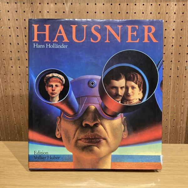 Rudolf Hausner: Werkmonographie ルドルフ・ハウズナー(Hans