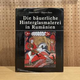 Die dauerliche Hinterglasmalerei in Rumanien