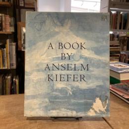 A Book by Anselm Kiefer (アンゼルム・キーファー)