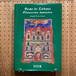 Beato de Liebana Manuscritos iluminados  (Beatus of Liébana)