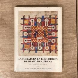 LA MINIATURA EN LOS CODICES DE BEATO DE LIEBANA