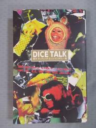 DICE TALK ： 骰子カッティング・エッジ・インタヴュー集