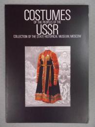 ソビエト民族衣裳展 ： モスクワ国立歴史博物館コレクション