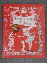 Everything Alice ： The Wonderland Book of Makes　<洋書>