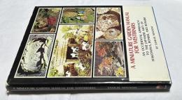 英文)日本のミニチュアガーデン(箱庭・盆栽・盆景)作りの手引き　A miniature garden manual for Westerners : an occidental approach to the Japanese art of hakoniwa, boikei, and bonseki