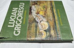ルーマニア語)ルシアン・グリゴレスク画集　Lucian Grigorescu