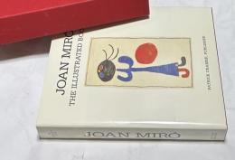 英文)ジョアン・ミロ(ホアン・ミロ)挿絵本  カタログ・レゾネ　Joan Miró : the illustrated books : catalogue raisonné