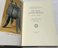 英文)フリーア美術館蔵  中国の青銅器の研究 第1巻 図版篇　The Freer Chinese bronzes volume 1: Catalogue（Smithsonian Institution Freer Gallery of Art, Oriental studies no. 7）