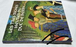 仏文)ベリー侯のいとも豪華なる時祷書 シャンティイ城コンデ美術館蔵　Les Tres Riches Heures Du Duc De Berry