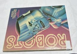 英文)ロボット　その事実、フィクション、予測　Robots: Fact, Fiction, and Prediction 