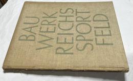 独文)ライヒス・シュポルトフェルトの建築　Bauwerk Reichssportfeld