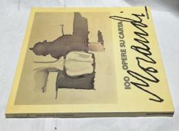 伊文)ジョルジョ=モランディ 紙に描いた作品展 水彩画、絵画、エッチング 図録　Morandi : 100 opere su carta : acquarelli, disegni, acqueforti