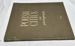 英文)写真集　1955年　復興するポーランドの都市　Polish Cities in Photographs 1955, Warsaw, Cracow, Stalinogrod, Wroclaw, Poznan, Gdansk, Bialystok and Lubin