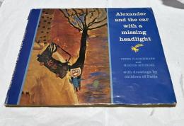 英文)アレクサンダーとヘッドライトのない車　Alexander and the Car with a Missing Headlight
