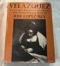 英文)ベラスケス・カタログレゾネ　Velazquez: A Catalogue Raisonne of His Oeuvre with an Introductory Study By Jose Lopez-Rey